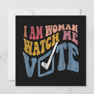 I Am Woman Watch Me Vote 2024 Blue Wave Vote Invitation