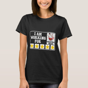 I Am Working For Christmas Break Funny Office Quot T-Shirt