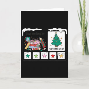 I Am Working For Christmas Break Special Education Card