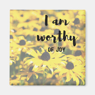 I am worthy of Joy Magnet