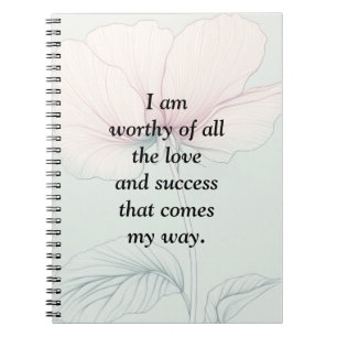 I Am Worthy Of... Notebook
