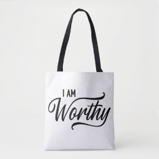 I am Worthy Tote Bag