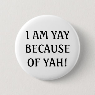 I AM YAY BUTTON