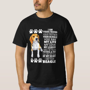 I Am Your Friend Your Partner Your Beagle Dog Love T-Shirt