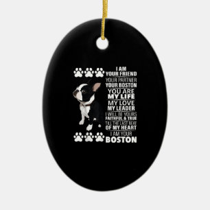 I Am Your Friend Your Partner Your Boston Terrier Ceramic Tree Decoration