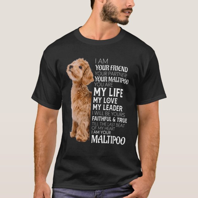 I Am Your Friend Your Partner Your Dog Mum Dad T-Shirt (Front)
