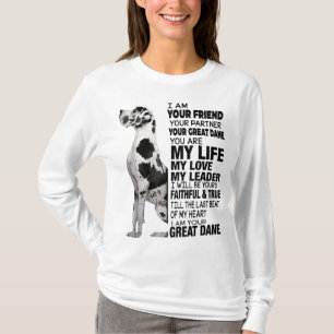 I Am Your Friend Your Partner Your Great Dane T-Shirt