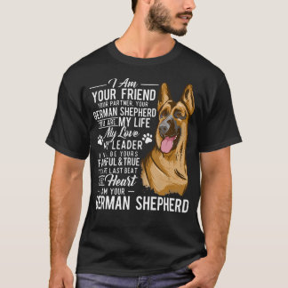 I Am Your German Shepherd T-Shirt