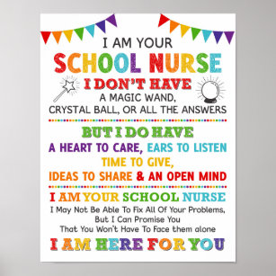 I Am Your School Nurse Poster