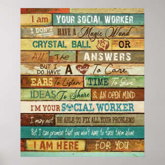 I Am Your Social Worker Motivational Poster