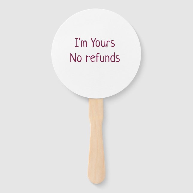 I am yours no refunds valentine day add name pink  hand fan (Front)