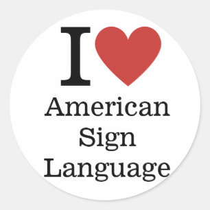 I ❤️ American Sign Language for Students/Faculty Classic Round Sticker