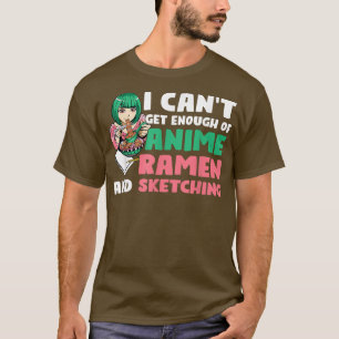 I Anime Ramen And Sketching Anime Merch 423 T-Shirt