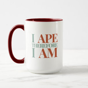 I APE Therefore I Am Funny Crypto Humour Mug