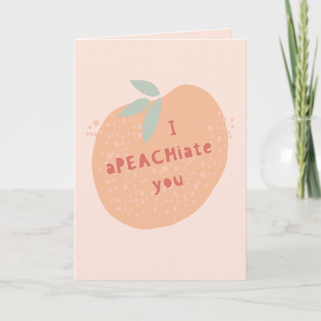 I Apeachiate You Thank You Peach Greeting Card (Front)