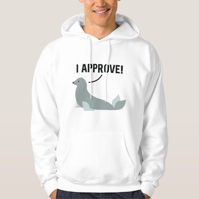 I Approve Hoodie (Front)