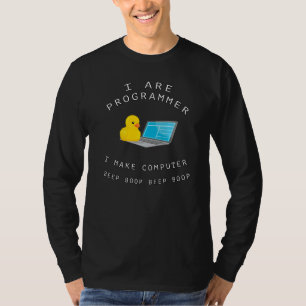 I Are Programmer Beep Boop Duck T-Shirt