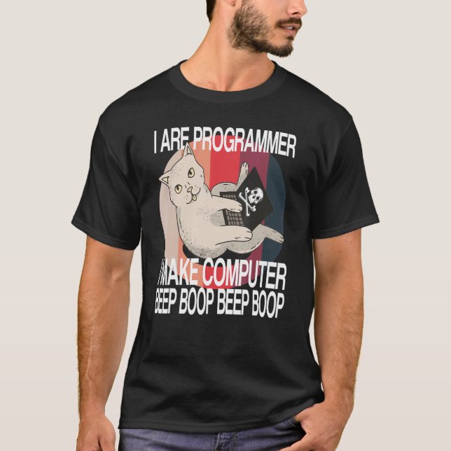 I Are Programmer  Computer Cat Software Developer T-Shirt (Front)
