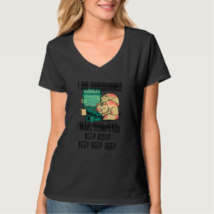 I Are Programmer I Make Computer Beep Bop Coder So T-Shirt