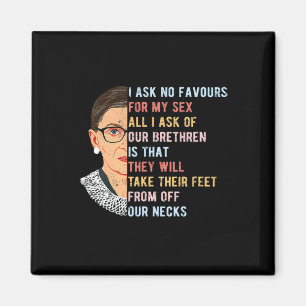 I Ask No Favour For My Feminist Women Rights Magnet