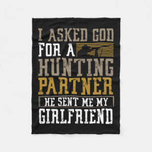 I Asked God For A Hunting Partner He Sent Me My Gi Fleece Blanket