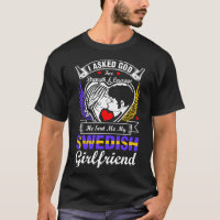 I Asked God For Swedish Girlfriend