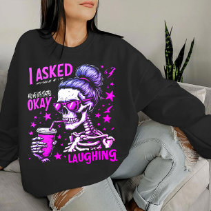I Asked Myself If I'm Okay Pink Skeleton Graphic  Sweatshirt