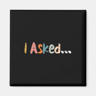I Asked Wedding Groom Fiance Future Mr Engaged Eng Magnet