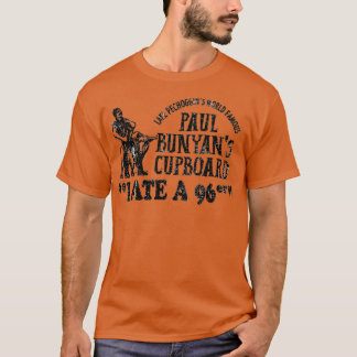 I Ate a 96er - Paul Bunyan's Cupboard T-Shirt