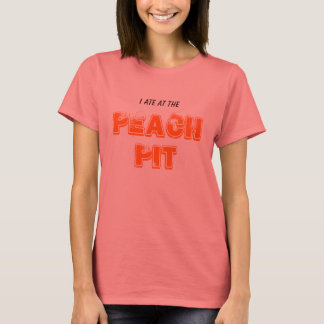 I ATE AT THE PEACH PIT T-Shirt