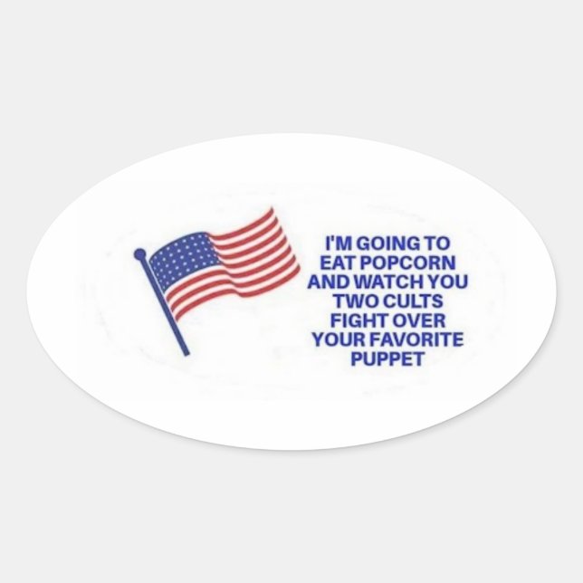 I Ate Popcorn and laughed  Oval Sticker (Front)