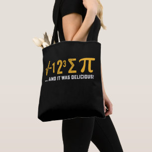 I Ate Some Pie And It Was Delicious Pi Day Math Tote Bag