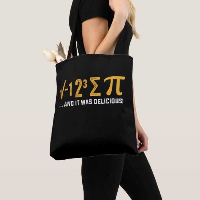 I Ate Some Pie And It Was Delicious Pi Day Math Tote Bag (Close Up)