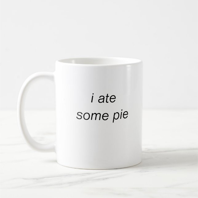 i ate some pie mug (Left)