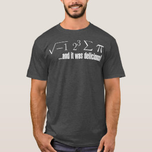I Ate Some Pie  T-Shirt