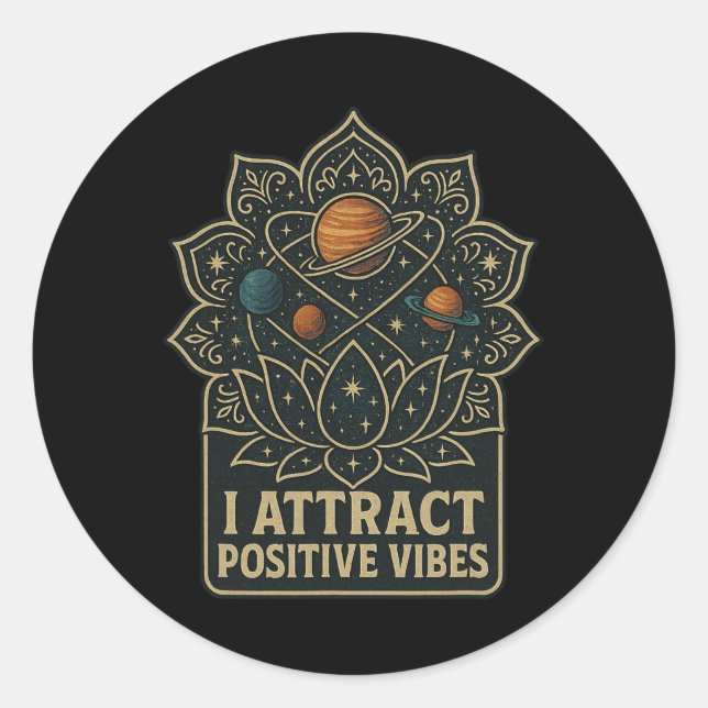 I Attract Positive Vibes Manifestation Celestial E Classic Round Sticker (Front)