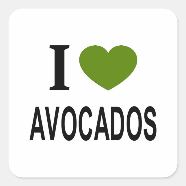 I ❤️ AVOCADOS with green heart I LOVE AVOCADOS I H Square Sticker (Front)