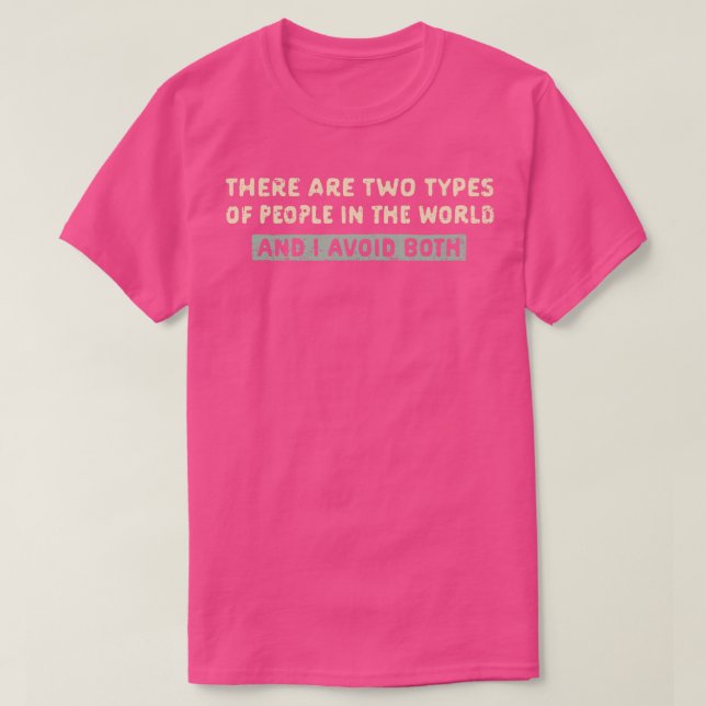 I Avoid Both T-Shirt (Design Front)