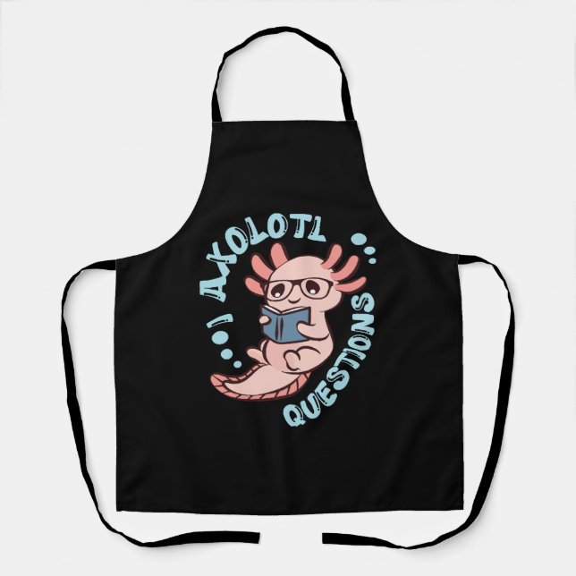 I Axolotl Questions Apron (Front)