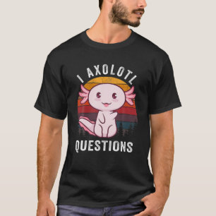 I Axolotl Questions Classic Vintage Funny Kids T-Shirt