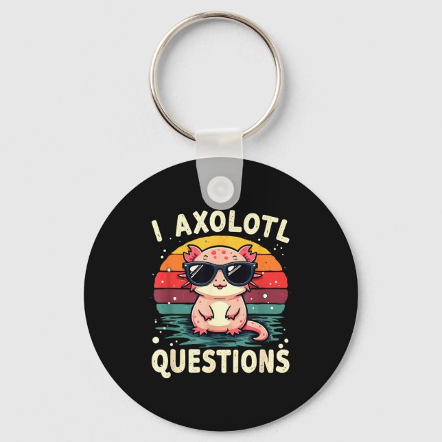 I Axolotl Questions Cute Funny Retro Sunset Design Key Ring (Front)