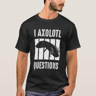 I Axolotl Questions Cute Kids Axolotl T-Shirt
