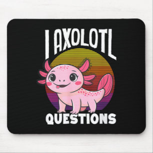 I axolotl questions cute pink mexican salamander mouse pad