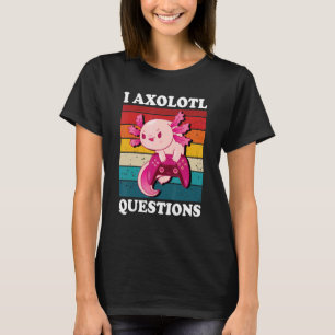 I Axolotl Questions Gamer Kids Boys Cute Axolotl T-Shirt