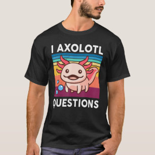 I Axolotl Questions  Kids Axolotl Plushie Cute Axo T-Shirt