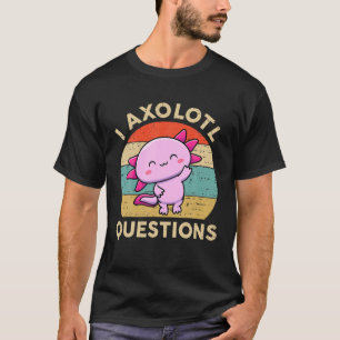 I Axolotl Questions Kids Blue Salamander Plush Axo T-Shirt