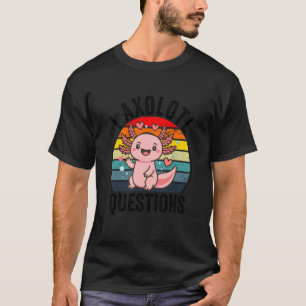i axolotl questions kids girls women boys Retro Vi T-Shirt