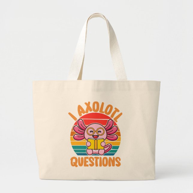 I Axolotl Questions Large Tote Bag (Front)