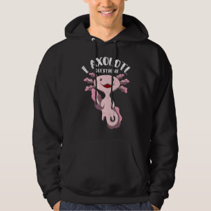 I Axolotl Questions Puns Kids Children Hoodie