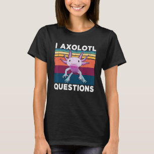 I Axolotl Questions Retro 90s Funny Axolotl Kids B T-Shirt